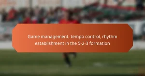 featured-image-game-management-tempo-control-rhythm-establishment-in-the-5-2-3-formation